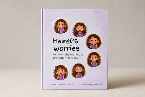Hazel's Worries -Children’s book about big worries and anxiety- Hard Cover